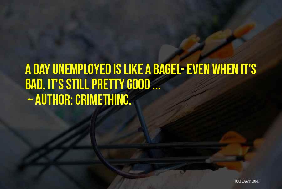 Unemployed Inspirational Quotes By CrimethInc.