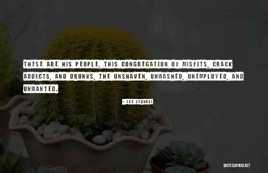 Unemployed People Quotes By Lee Strobel Unemployed People Quotes By Lee Strobel