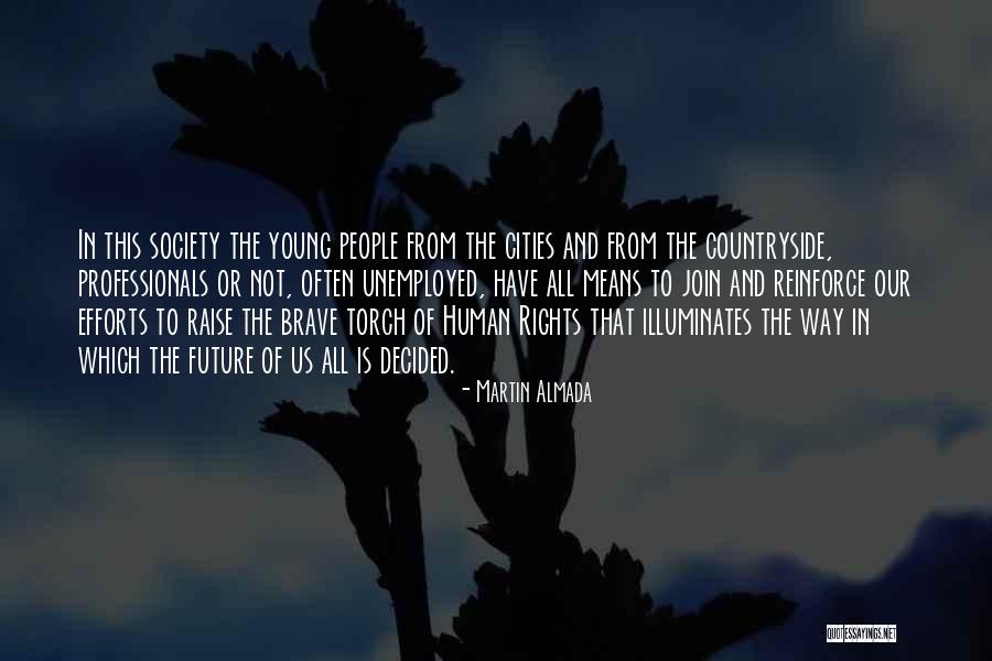 Unemployed People Quotes By Martin Almada Unemployed People Quotes By Martin Almada