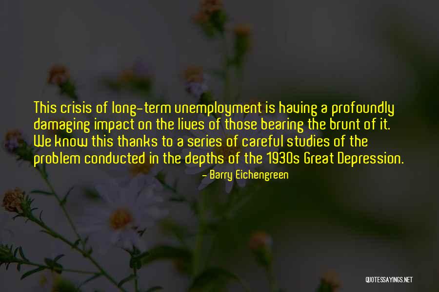 Unemployment 1930s Quotes By Barry Eichengreen