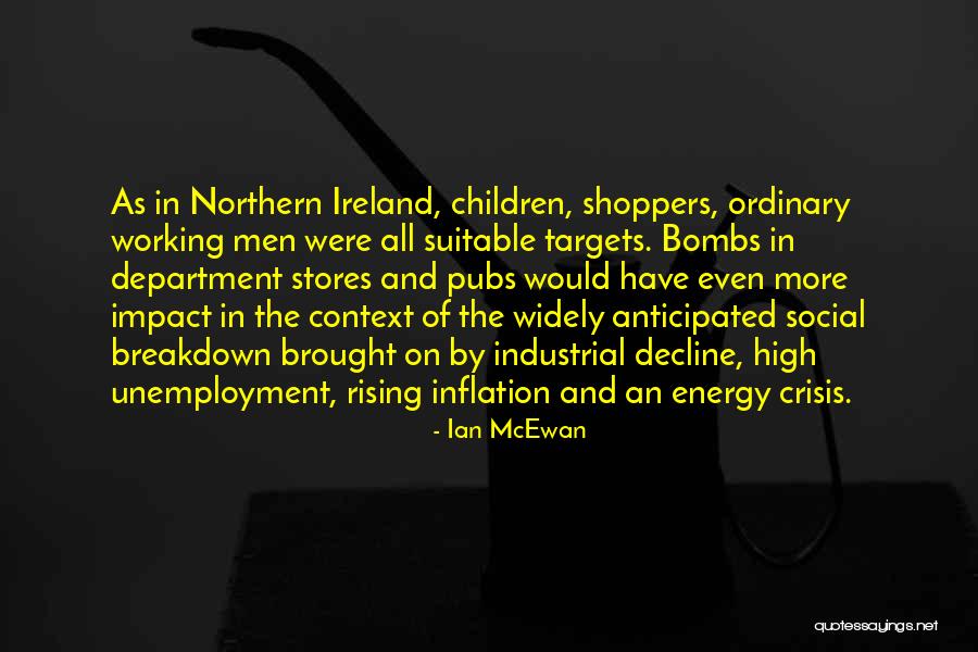 Unemployment In Ireland Quotes By Ian McEwan