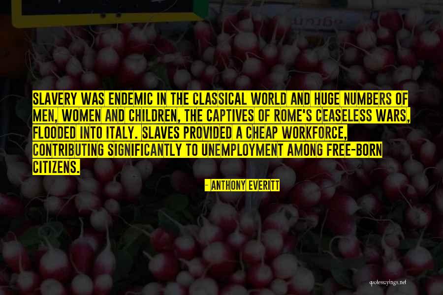 Unemployment Quotes By Anthony Everitt Unemployment Quotes By Anthony Everitt