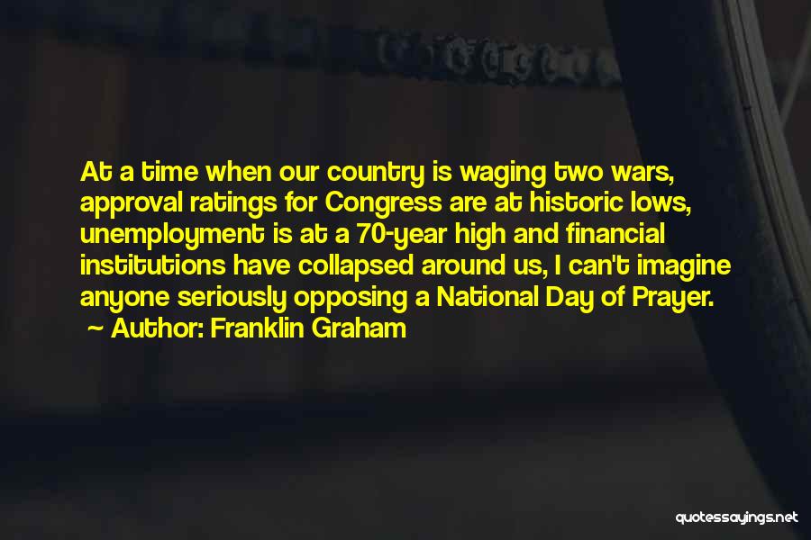 Unemployment Quotes By Franklin Graham