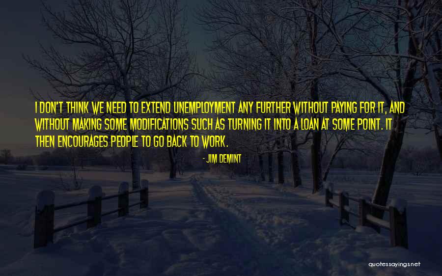 Unemployment Quotes By Jim DeMint Unemployment Quotes By Jim DeMint