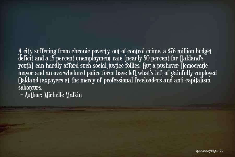 Unemployment Quotes By Michelle Malkin