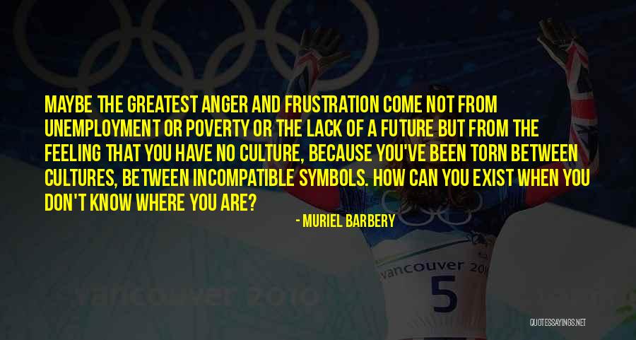 Unemployment Quotes By Muriel Barbery Unemployment Quotes By Muriel Barbery