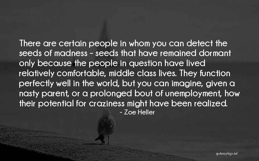 Unemployment Quotes By Zoe Heller Unemployment Quotes By Zoe Heller
