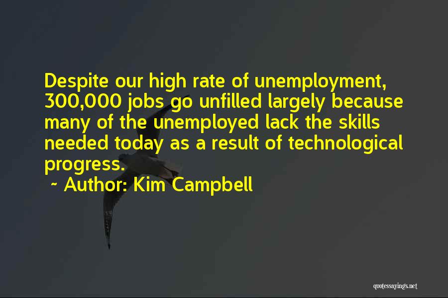 Unemployment Rate Quotes By Kim Campbell