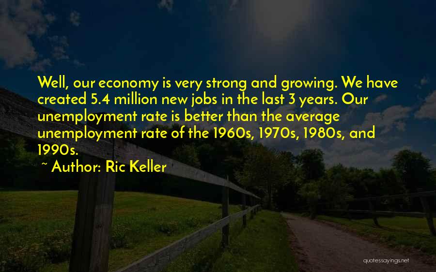 Unemployment Rate Quotes By Ric Keller