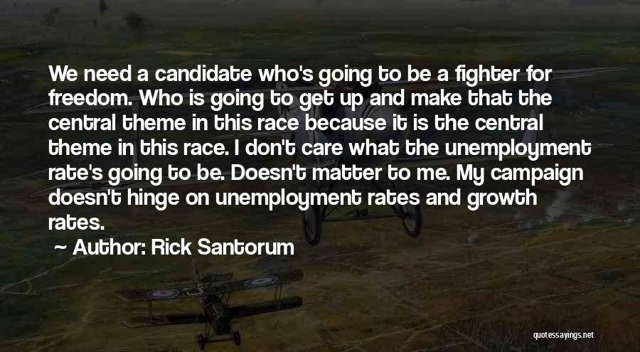 Unemployment Rate Quotes By Rick Santorum