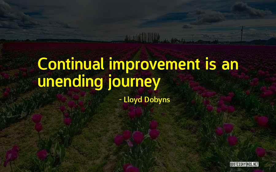 Unending Journey Quotes By Lloyd Dobyns