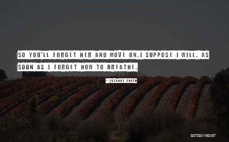 Unendliche Liebe Quotes By Suzanne Enoch Unendliche Liebe Quotes By Suzanne Enoch