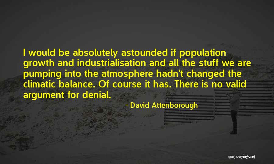 Unengaging Quotes By David Attenborough Unengaging Quotes By David Attenborough