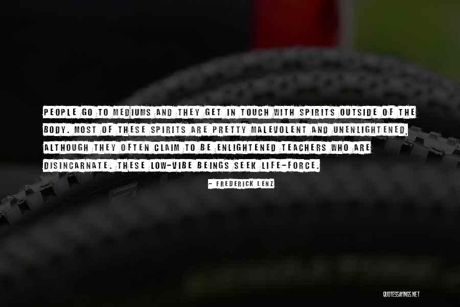 Unenlightened People Quotes By Frederick Lenz Unenlightened People Quotes By Frederick Lenz
