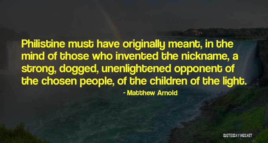 Unenlightened People Quotes By Matthew Arnold Unenlightened People Quotes By Matthew Arnold
