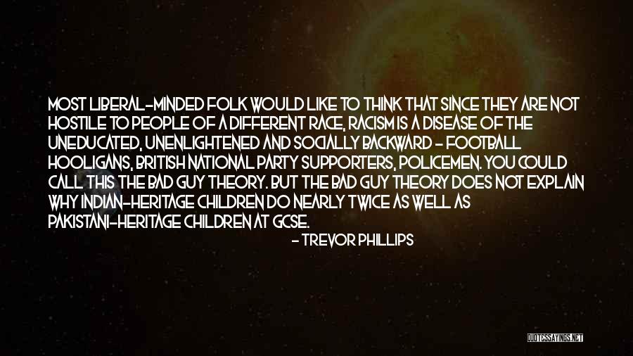 Unenlightened People Quotes By Trevor Phillips Unenlightened People Quotes By Trevor Phillips