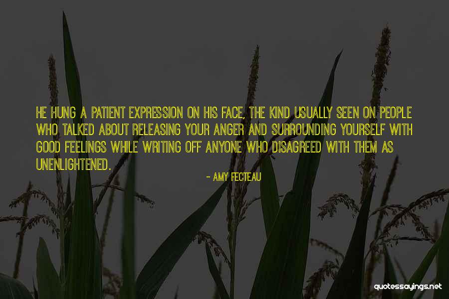Unenlightened Self Quotes By Amy Fecteau Unenlightened Self Quotes By Amy Fecteau