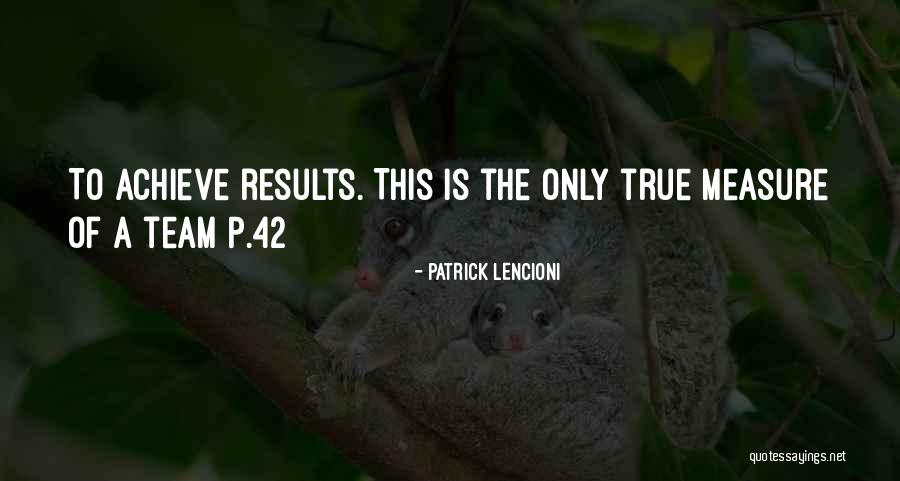 Unentbehrliche Aminos Uren Quotes By Patrick Lencioni Unentbehrliche Aminos Uren Quotes By Patrick Lencioni