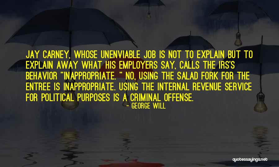 Unenviable Quotes By George Will Unenviable Quotes By George Will
