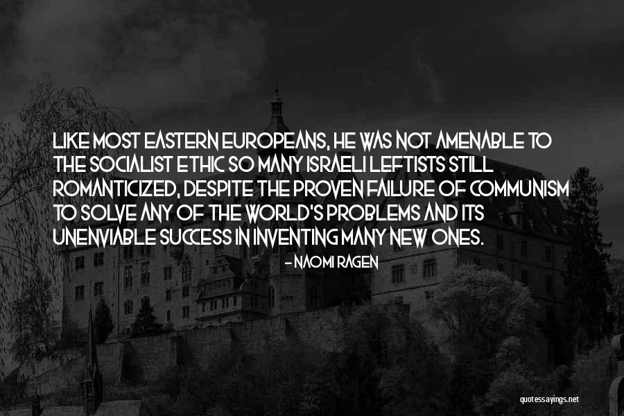 Unenviable Quotes By Naomi Ragen Unenviable Quotes By Naomi Ragen