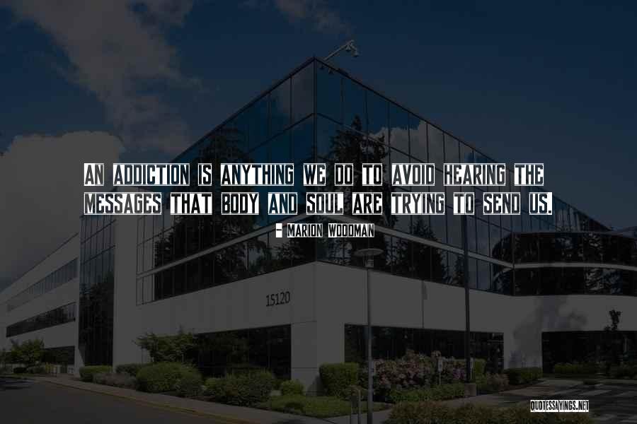 Unenvied Quotes By Marion Woodman Unenvied Quotes By Marion Woodman