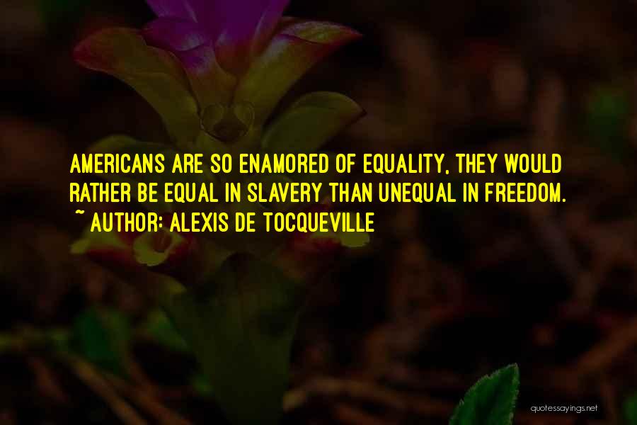 Unequal Quotes By Alexis De Tocqueville