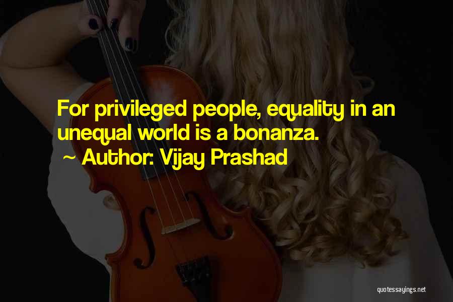 Unequal Quotes By Vijay Prashad