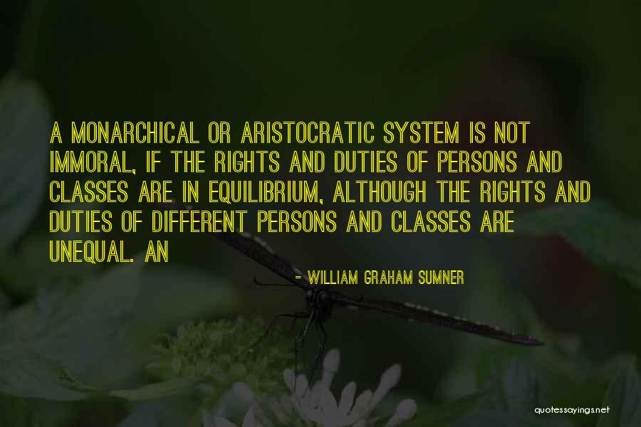 Unequal Rights Quotes By William Graham Sumner Unequal Rights Quotes By William Graham Sumner