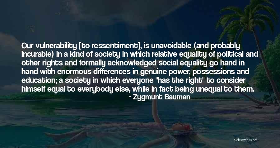 Unequal Rights Quotes By Zygmunt Bauman Unequal Rights Quotes By Zygmunt Bauman