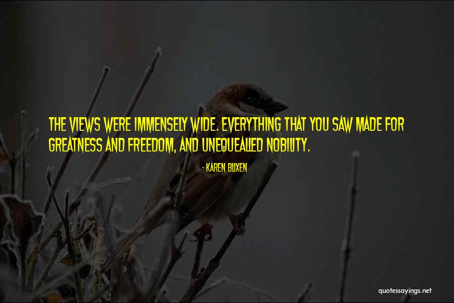 Unequealled Quotes By Karen Blixen Unequealled Quotes By Karen Blixen