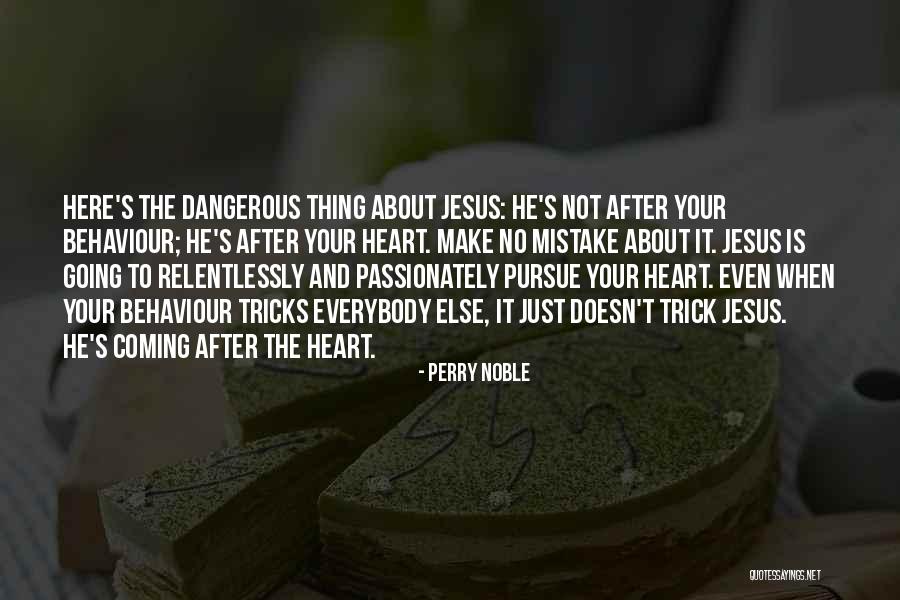 Unerasable Pen Quotes By Perry Noble Unerasable Pen Quotes By Perry Noble