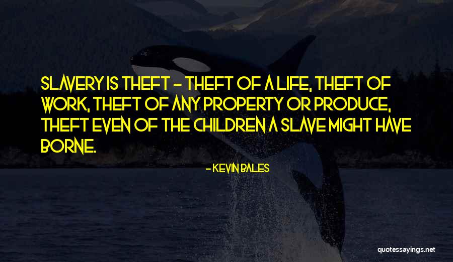 Unerase Free Quotes By Kevin Bales Unerase Free Quotes By Kevin Bales