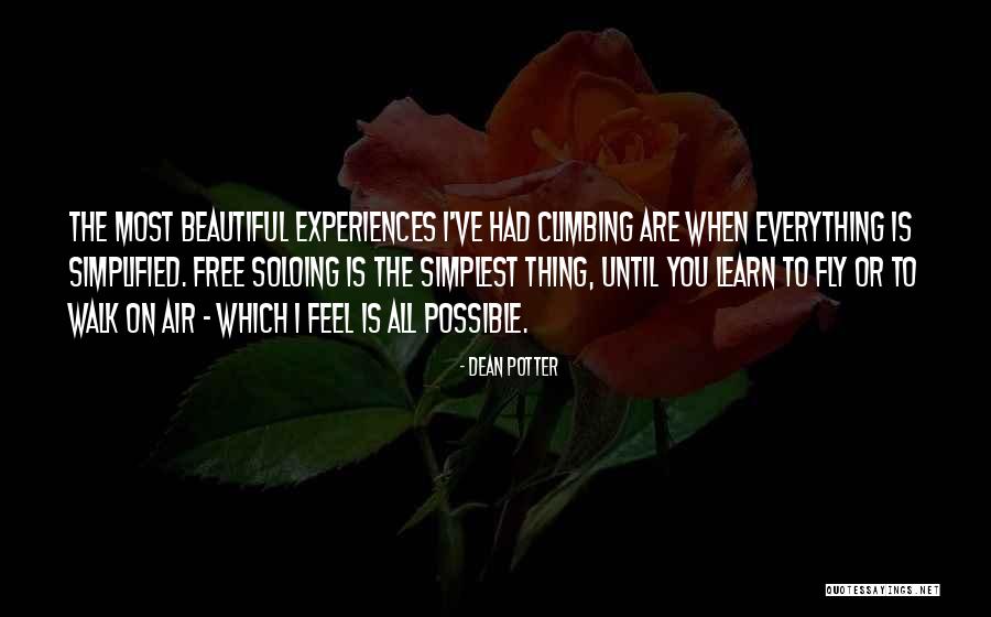 Unerotic Quotes By Dean Potter Unerotic Quotes By Dean Potter