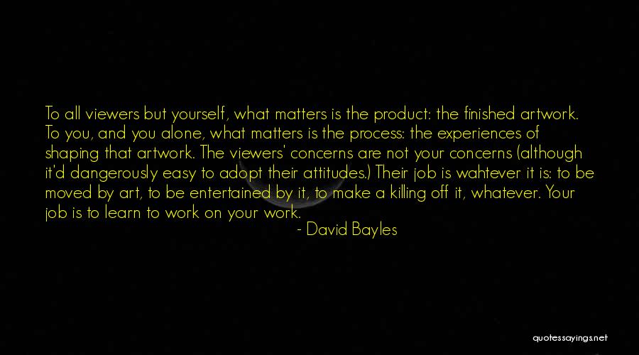 Unessential Workers Quotes By David Bayles Unessential Workers Quotes By David Bayles