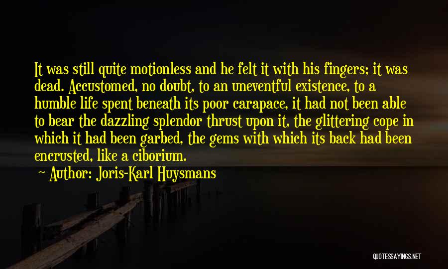 Uneventful Life Quotes By Joris-Karl Huysmans