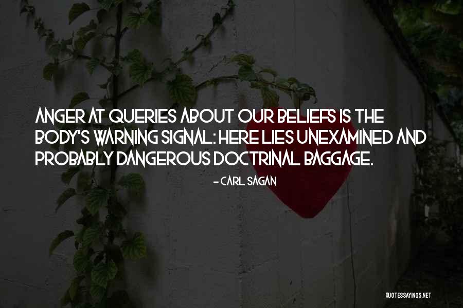Unexamined Beliefs Quotes By Carl Sagan Unexamined Beliefs Quotes By Carl Sagan