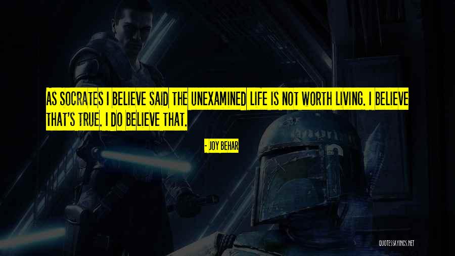Unexamined Life Quotes By Joy Behar Unexamined Life Quotes By Joy Behar