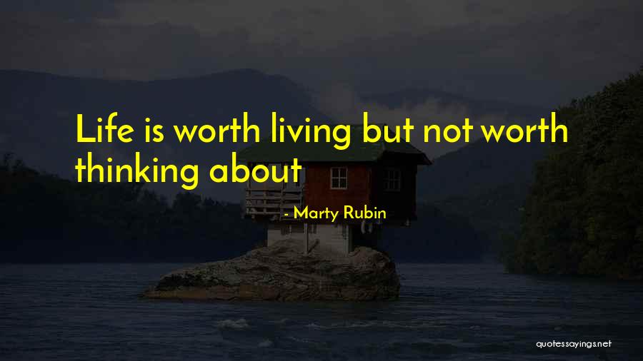 Unexamined Life Quotes By Marty Rubin Unexamined Life Quotes By Marty Rubin