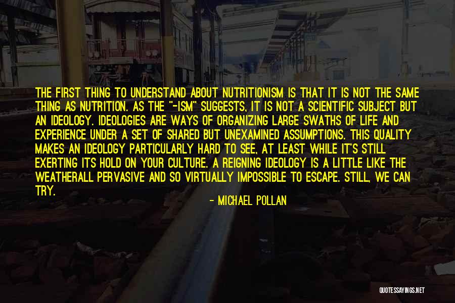 Unexamined Life Quotes By Michael Pollan Unexamined Life Quotes By Michael Pollan