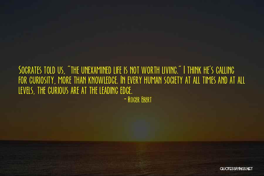 Unexamined Life Quotes By Roger Ebert Unexamined Life Quotes By Roger Ebert
