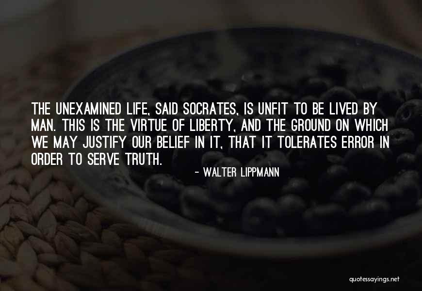 Unexamined Life Quotes By Walter Lippmann Unexamined Life Quotes By Walter Lippmann