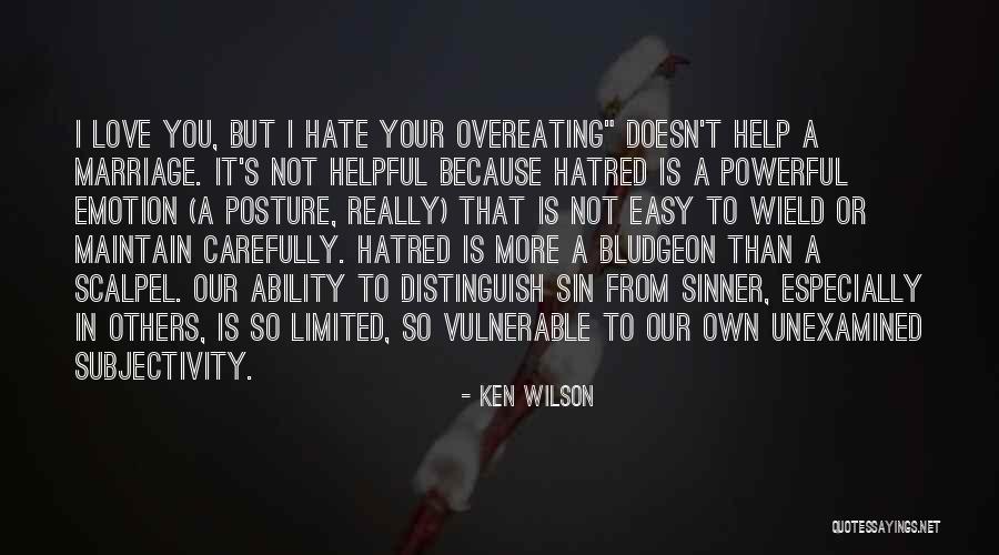 Unexamined Quotes By Ken Wilson Unexamined Quotes By Ken Wilson