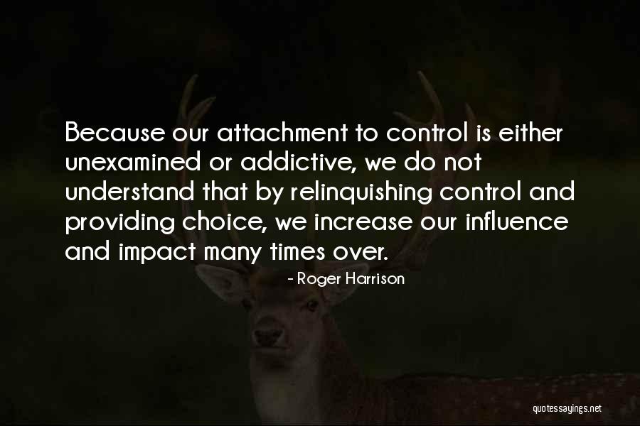 Unexamined Quotes By Roger Harrison Unexamined Quotes By Roger Harrison