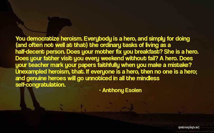 Unexampled Quotes By Anthony Esolen Unexampled Quotes By Anthony Esolen