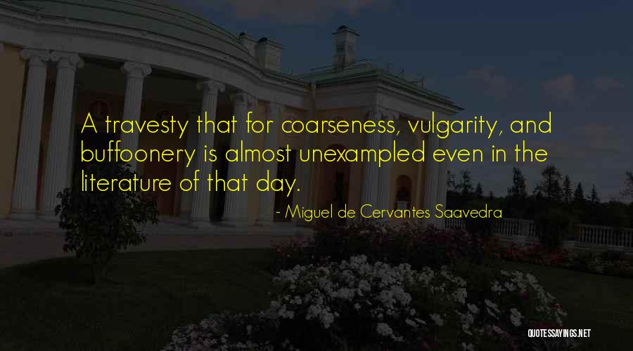 Unexampled Quotes By Miguel De Cervantes Saavedra Unexampled Quotes By Miguel De Cervantes Saavedra
