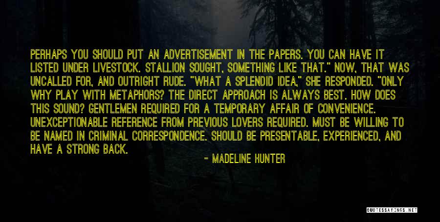 Unexceptionable Quotes By Madeline Hunter Unexceptionable Quotes By Madeline Hunter