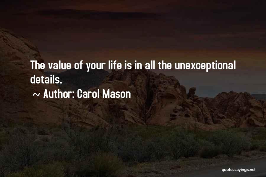 Unexceptional Quotes By Carol Mason