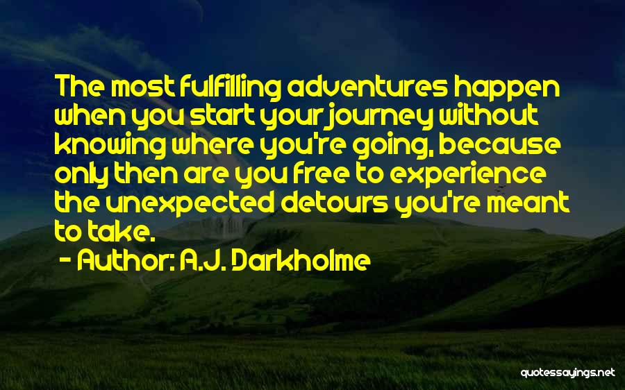 Unexpected Adventures Quotes By A.J. Darkholme