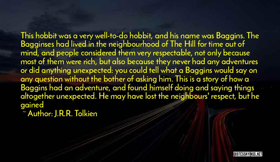 Unexpected Adventures Quotes By J.R.R. Tolkien