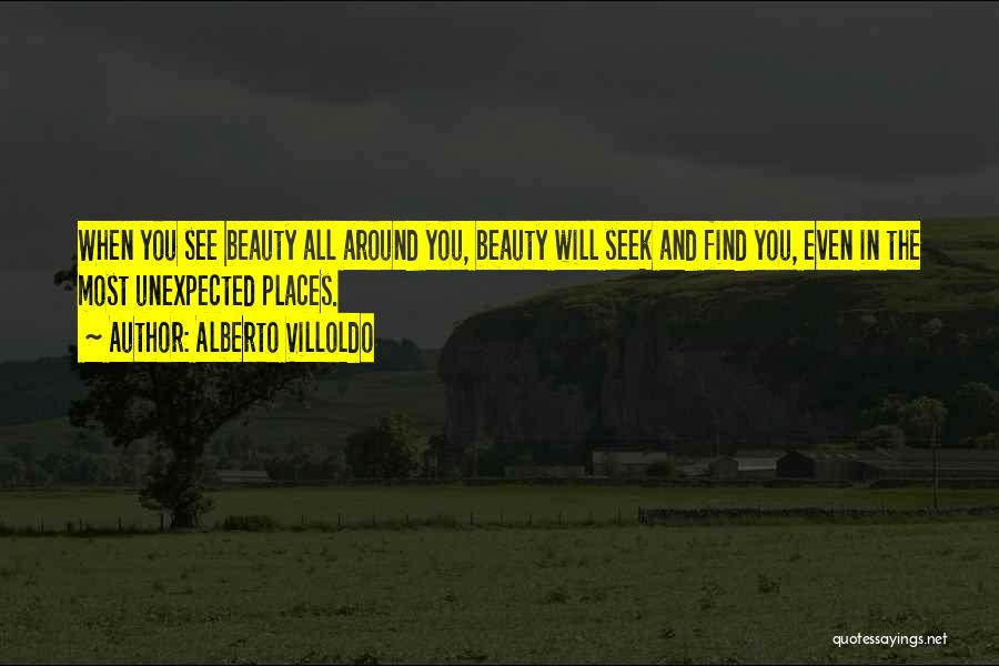 Unexpected Beauty Quotes By Alberto Villoldo